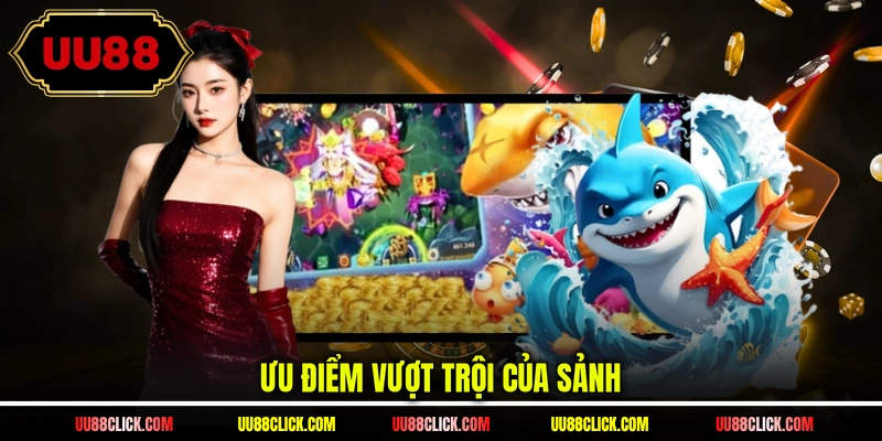 Ưu điểm vượt trội của sảnh